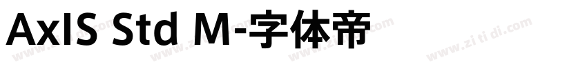 AxIS Std M字体转换 AxIS Std M字体转换